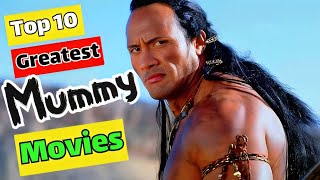 The Mummy Returns: Top 10 Must-See Movies