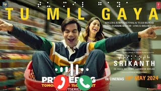 SRIKANTH TU MIL GAYA Song RAJKUMMAR RAO ALAYA JUBIN NAUTIYAL BHUSHAN NEW SONG RINGTONE