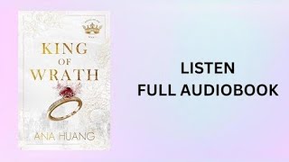 King of Wrath Full Audiobook || By Ana Huang || King Of Sin Book 1