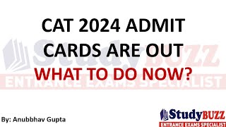 CAT 2024 Admit Cards are Out: What Next? Most Important Instructions