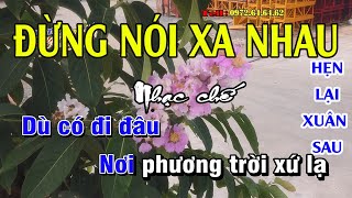 Hẹn lại xuân sau - Đừng nói xa nhau - Nhạc chế Bài số 152 - KARAOKE HD