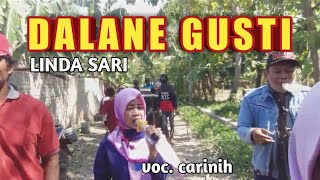 DALANE GUSTI // LINDA SARI voc. CARINIH blok. kesan.Ds. salam darma tgl14 okto 2020