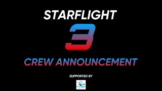 Starflight 3 | Crew announcement | BananaSpace