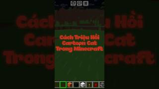 Cách Triệu Hồi Cartoon Cat Siêu Kinh Dị Trong Minecraft #minecraft #shorts #xuhuong