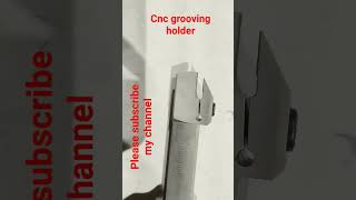 cnc grooving holder