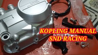 unboxing bak kopling manual grand legenda supra revo merk SND RACING