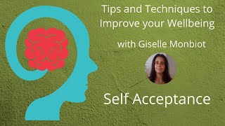 Self Acceptance: Tips and Techniques to help with your wellbeing