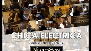 NegroSon Orquesta - Chica Eléctrica (Versión Salsa)