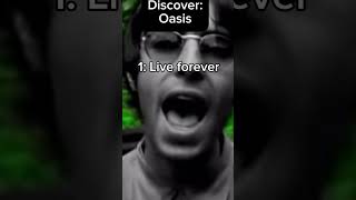 Discover: Oasis #oasis #music