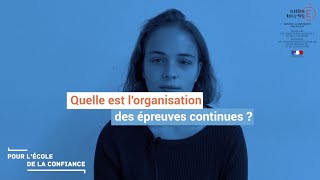 FAQ Réforme du lycée : Quelle est l'organisation des épreuves continues ?