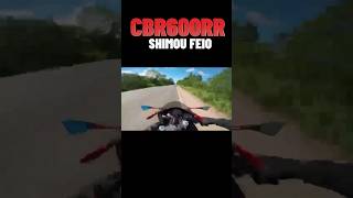 O DIA EM QUE CBR600RR SHIMOU FEIO