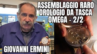 Giovanni Ermini: Assemblaggio raro Orologio da Tasca Omega - 2/2. Omega Pocket Watch Assembly