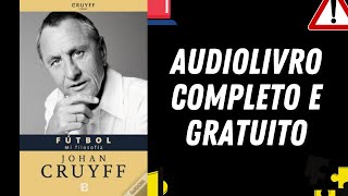 [AUDIOLIVRO COMPLETO] "Filosofia de Johan Cruyff em Espanhol" - Johan Cruyff