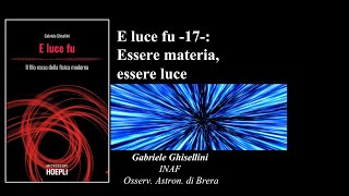 Essere materia, essere luce