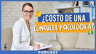 Episodio 49 - ¿Cuánto cobrar por tus consultas psicológicas?