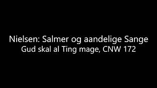 Nielsen: Gud skal at Ting mage, CNW 172