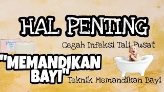 Hal yang Harus Diperhatikan Saat Memandikan Bayi - Tips Memandikan Bayi