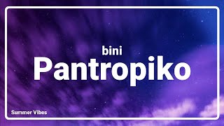 BINI - Pantropiko (Lyrics)