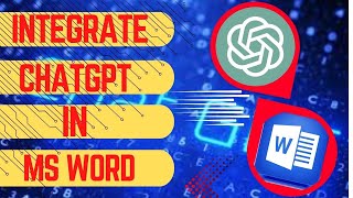 Integrate ChatGPT In MS WORD