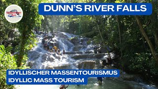 Dunn‘s River Falls - Idyllischer Massentourismus / Idyllic mass tourism