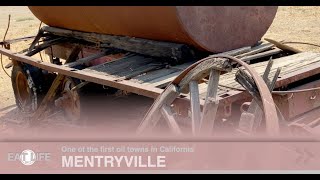 Mentryville: one of the very first oil towns in California