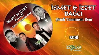 İsmet Ve İzzet Bağcı Ruhi