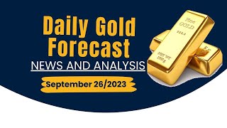 Daily Gold Technical and fundamental analysis September 26/2023