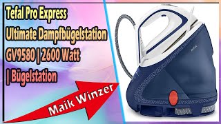 Tefal Pro Express Ultimate Dampfbügelstation GV9580 | 2600 Watt | Bügelstation