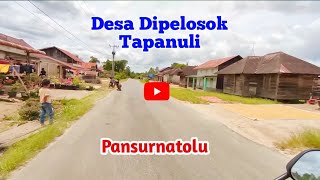 🔴 Desa Pelosok di Tanah Batak, Desa Pansurnatolu Pangaribuan ‼️