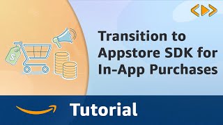 Transition to Appstore SDK for In-App Purchases