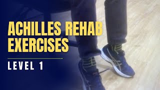 Achilles Tendon Loading Exercises Level One