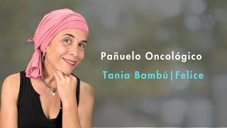 Pañuelo Oncológico Tania Bambú | Felice