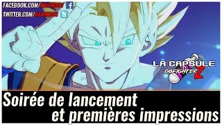 La Capsule Dragon Ball FighterZ : Soirée de lancement du jeu & premières impressions