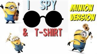 I Spy & T-shirt Minions mashup