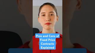 Pros and Cons of Fixed Price Contracts Explained