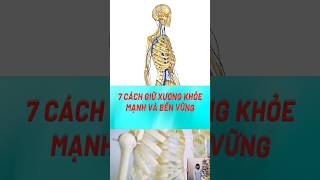 7 Cách Giữ Xương Khỏe Mạnh và Bền Vững#biquyetsongkhoetre #shortsvideo #food