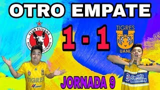 RESUMEN DE REACCIONES / XOLOS VS TIGRES /JORNADA 9/