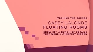 [60FPS] "Floating Rooms" — Behind The Promo