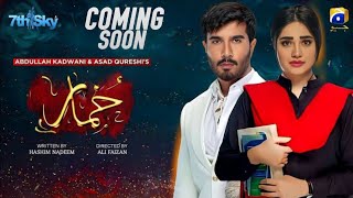 Khumar ||Teaser 1||Coming Soon ||Feroze Khan ||Neelam Muneer