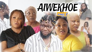 AIWEKHOE [PART 2]-Final- LATEST BENIN MOVIES 2024