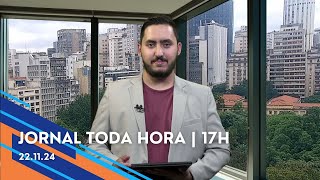 Jornal Toda Hora | 17H | Sexta-feira (22/Nov/2024)