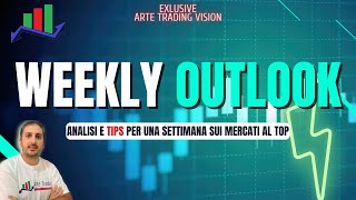 Weekly Outlook Analisi Forex: applicazione pratica dei migliori concetti SMC ed ICT