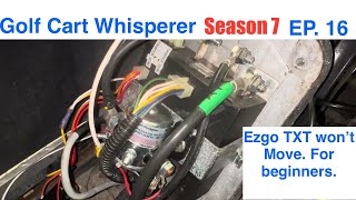 EZGO TXT troubleshooting class.  For beginners/experienced. Ezgo wont move