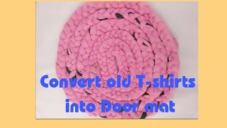 Making doormat from old T-shirts I How to make doormat from old clothes- DIY doormat making idea