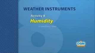 Weather Instruments - Activity 8: Humidity