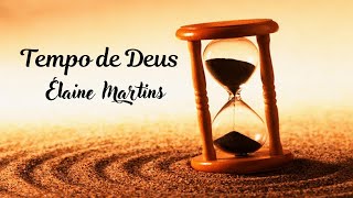 Tempo de Deus  (Elaine Martins)