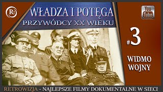 Władza i Potęga,  Przywódcy XX Wieku E3 - Widmo Wojny. Lektor PL FILM DOKUMENTALNY.