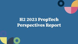 Locale's H2 2023 PropTech Perspectives Report now available