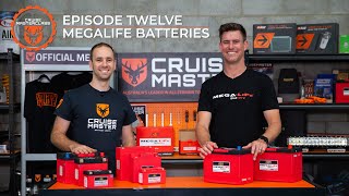 CruisemasterClass - Ep. 12 MegaLife Batteries