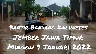 Banjir Bandang Kaliwetes Jember Jawa Timur